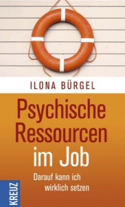 Ilona Bürgel: Psychische Ressourcen im Job